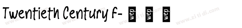 Twentieth Century f字体转换